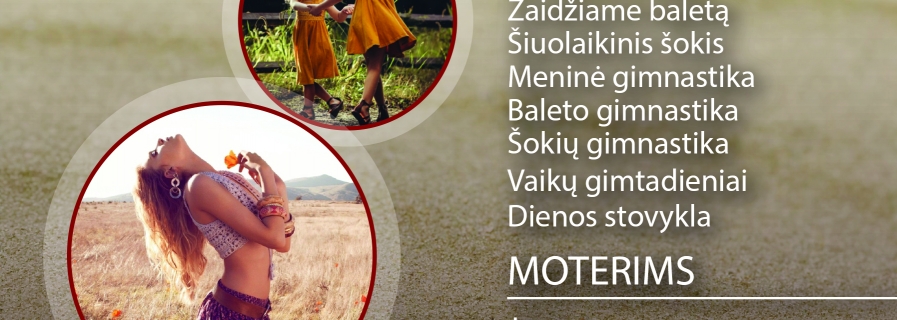 2019-08-21 Naujas šokių, kalanetikos, baleto pamokų, gimnastikos bei šiuolaikinių šokių BALLARE sezonas!
